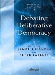 Debating Deliberative Democracy,1405100435,9781405100434