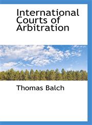 International Courts of Arbitration,1110484046,9781110484041