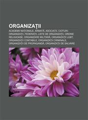 Organiza II Academii Na Ionale, Armat, Asocia II, Cioturi-Organiza II, Federa II, Liste de Organiza II, Ordine Religioase,1233385933,9781233385935