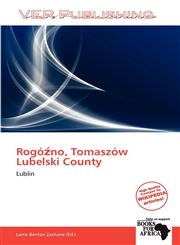 Rogóźno, Tomaszów Lubelski County,6138599411,9786138599418