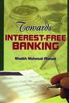 Towards Interest-Free Banking,8174354530,9788174354532