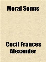 Moral Songs,1151552100,9781151552105