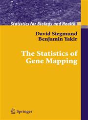 The Statistics of Gene Mapping,038749684X,9780387496849