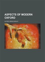 Aspects of Modern Oxford,1151311022,9781151311023