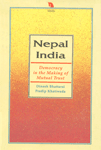 Nepal, India Democracy in the Making of Mutual Trust 1st Edition,8185693366,9788185693361