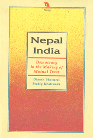 Nepal, India Democracy in the Making of Mutual Trust 1st Edition,8185693366,9788185693361
