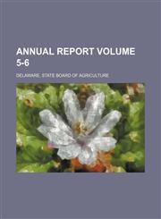 Annual report Volume 5-6,1154075842,9781154075847