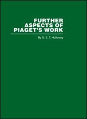 RLE, Piaget Further Aspects of Piaget's Work,0415402247,9780415402248