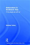 Nationalism in Southeast Asia 'If the People are With Us',0415334764,9780415334761