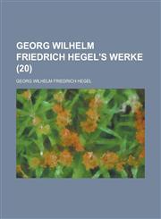 Georg Wilhelm Friedrich Hegel's Werke (20),1234433125,9781234433123