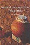 Musical Instruments of Tribal India 1st Edition,8170490928,9788170490920