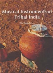 Musical Instruments of Tribal India 1st Edition,8170490928,9788170490920