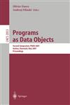 Programs as Data Objects Second Symposium, PADO 2001, Aarhus, Denmark, May 21-23, 2001, Proceedings,3540420681,9783540420682