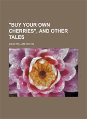"Buy your own cherries", and other tales,1151591785,9781151591784