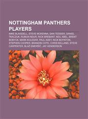 Nottingham Panthers players Mike Blaisdell, Steve McKenna, Dan Tessier, Daniel Tkaczuk, Rumun Ndur, Rick Brebant, Neil Abel, Brent Bobyck,1155469739,9781155469737