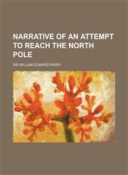 Narrative of an attempt to reach the North pole,1154793753,9781154793758
