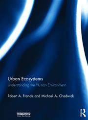 Urban Ecosystems Understanding the Human Environment,0415697956,9780415697958
