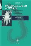 Multicellular Animals Volume II: The Phylogenetic System of the Metazoa,3540674063,9783540674061