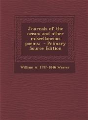Journals of the Ocean; And Other Miscellaneous Poems - Primary Source Edition,1293933562,9781293933565