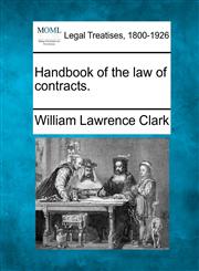 Handbook of the law of contracts.,1240025696,9781240025695