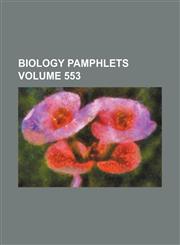 Biology Pamphlets Volume 553,1155486846,9781155486840