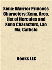 Xena Warrior Princess Characters: Ares,115665565X,9781156655658