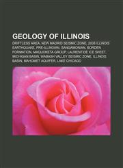 Geology of Illinois Driftless Area, New Madrid Seismic Zone, 2008 Illinois earthquake, Pre-Illinoian, Sangamonian, Borden Formation,1156053552,9781156053553