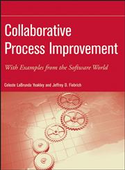 Collaborative Process Improvement With Examples from the Software World,047008460X,9780470084601