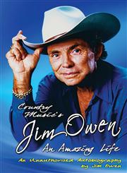 Country Music's Jim Owen An Amazing Life (an Unauthorized Autobiography),1620151448,9781620151440