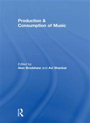Production & Consumption of Music,0415612063,9780415612067