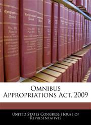 Omnibus Appropriations Act, 2009,124036010X,9781240360109