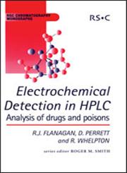 Electrochemical Detection in HPLC Analysis of Drugs and Poisons,0854045325,9780854045327