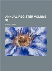 Annual register Volume 92,1130930696,9781130930696