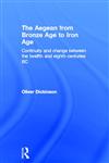 Aegean From Bronze Age to Iron Age,0415135893,9780415135894