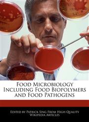 Food Microbiology Including Food Biopolymers and Food Pathogens,1276206852,9781276206853