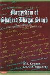 Some Hidden Facts Martyrdom of Shaheed Bhagat Singh