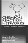 Chemical Reaction Networks A Graph-theoretical Approach,0849328675,9780849328671