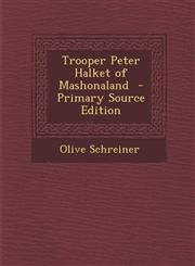 Trooper Peter Halket of Mashonaland - Primary Source Edition,1287894445,9781287894445