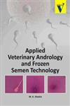Applied Veterinary Andrology and Frozen Semen Technology,938023564X,9789380235646
