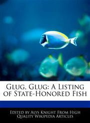 Glug, Glug A Listing of State-Honored Fish,1270789988,9781270789987