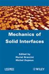 Mechanics of Solid Interfaces,1848213735,9781848213739