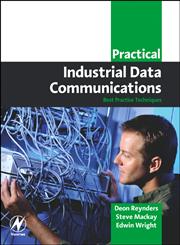 Practical Industrial Data Communications Best Practice Techniques,0750663952,9780750663953