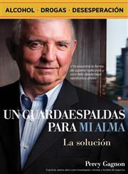 UN GUARDAESPALDAS PARA MI ALMA La Solucion,1936667061,9781936667062