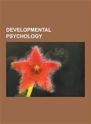 Developmental Psychology Child, Maslow's Hierarchy of Needs, Human Development, Behavior Analysis of Child Development, Speech Perception, Inte,1230630244,9781230630243