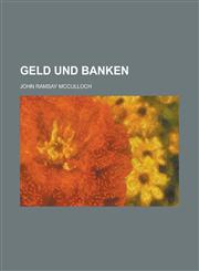 Geld Und Banken,123453410X,9781234534103