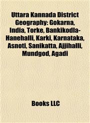 Uttara Kannada District Geography Introduction Gokarna, India,1155296672,9781155296678