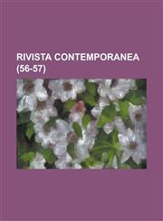 Rivista Contemporanea (56-57 ),1234633779,9781234633776