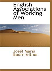English Associations of Working Men,111693745X,9781116937459