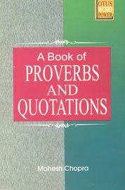 A Book of Proverbs and Quotations 1st Edition,8183820328,9788183820325