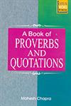 A Book of Proverbs and Quotations 1st Edition,8183820328,9788183820325